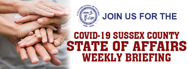 Graphic for Covid 19 Sussex County State of Affairs Weekly Briefing
